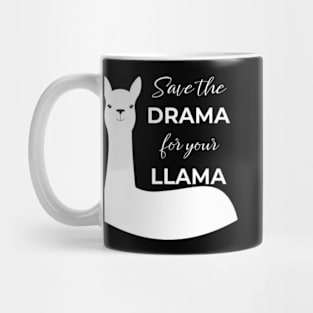 Save the Drama for Your Llama Mug